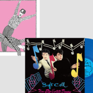 Non-Stop Ecstatic Dancing - Limited Edition Blue Vinyl AND Edition Tainted Love - Limited Edition 10" vinyl edition