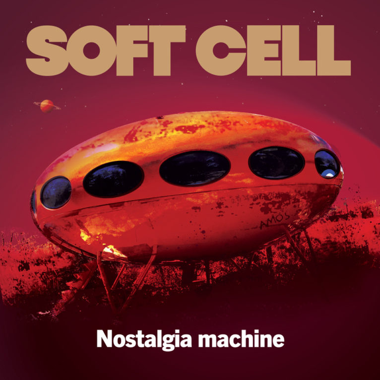 Soft Cell - Nostalgia Machine Cover