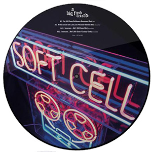 Soft Cell’s 2018 Club Remixes Vinyl